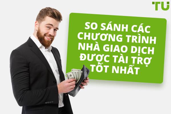 So sánh 10 Pro trình Funded Trader tốt nhất (2025)