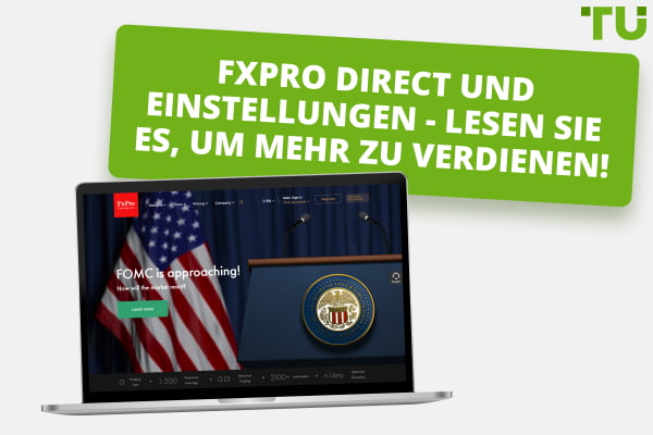 FxPro Direct und Einstellungen – Lesen und mehr verdienen!