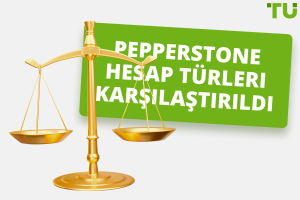 Pepperstone Hesap Türleri Karşılaştırıldı