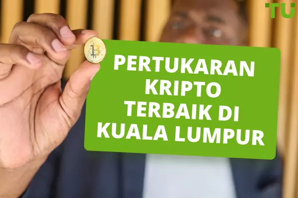 Pertukaran Kripto Terbaik di Kuala Lumpur pada tahun 2024