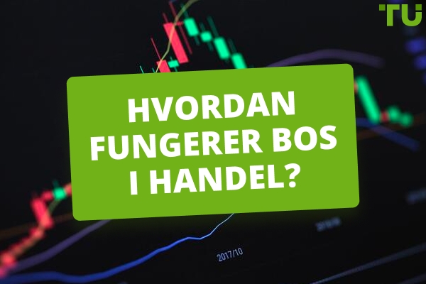 Hvad er Break of Structure (BOS) i Forex Trading?