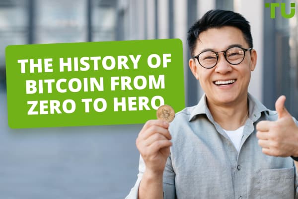 The History of Bitcoin From Zero To Hero 