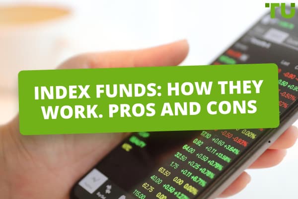 Index Funds: How They Work. Pros And Cons