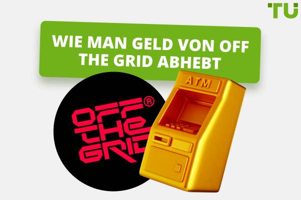 Wie man Geld von Off The Grid abhebt: Ein vollständiger Leitfaden