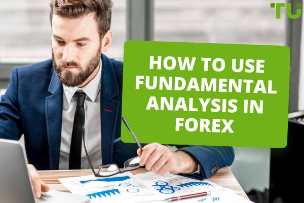 How to use fundamental analysis in Forex