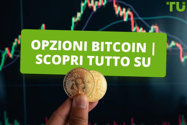 Opzioni Bitcoin | Scopri tutto su