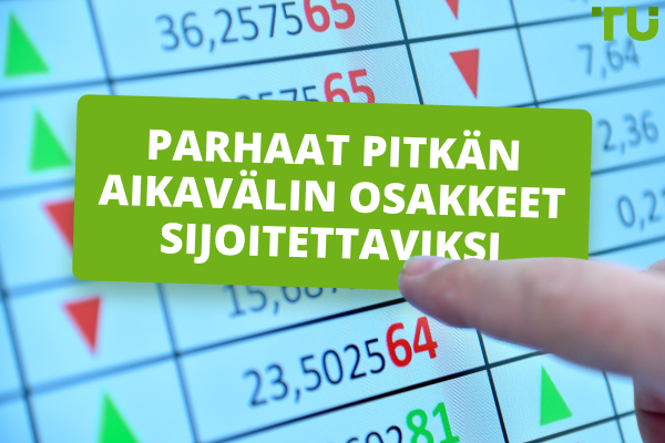Parhaat pitkän aikavälin osakkeet sijoitettaviksi