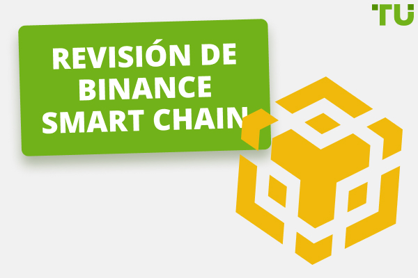 Reseña de Binance Smart Chain