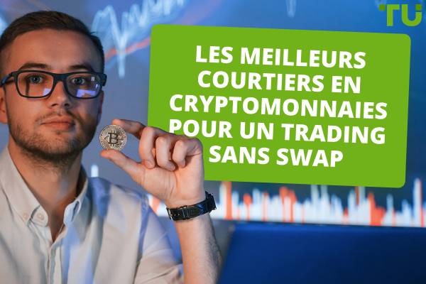Les meilleurs courtiers en cryptomonnaies sans compte de swap en 2025