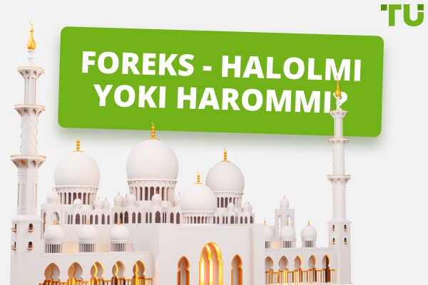 Forex savdosi halolmi yoki harom