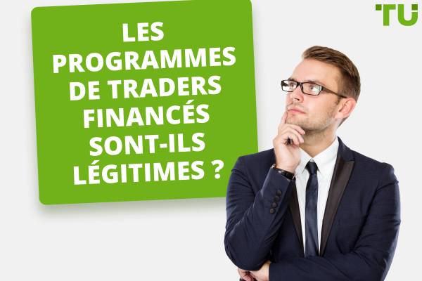Les programmes de traders financés sont-ils légitimes ou frauduleux ?