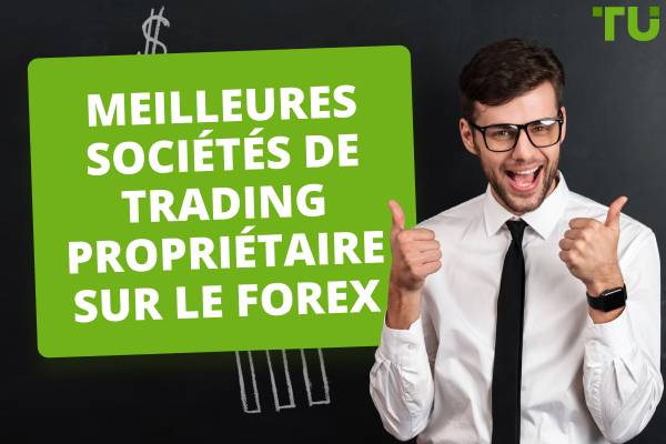 Meilleures firmes de propulsion pour le Forex en 2026