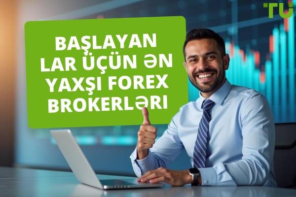 Başlayanlar üçün ən yaxşı Forex Brokerləri