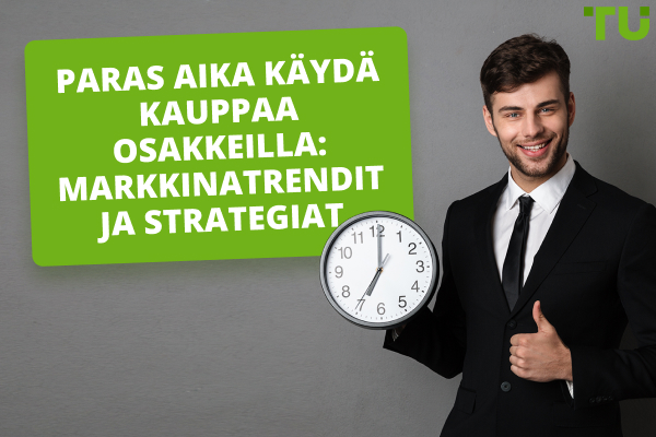 Paras aika käydä kauppaa osakkeilla: markkinatrendit ja strategiat