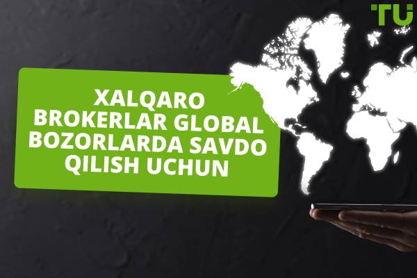 Global bozorga kirish uchun eng yaxshi xalqaro brokerlar