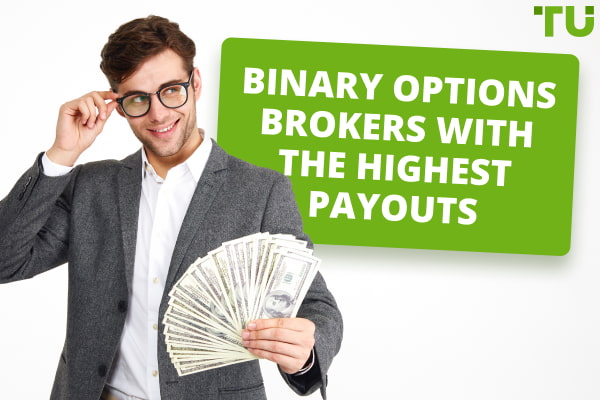 Binary Options Brokers With The Highest Payouts