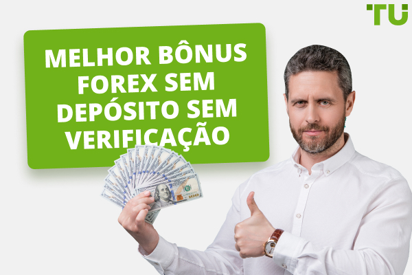 Melhor bônus Forex sem depósito sem verificação