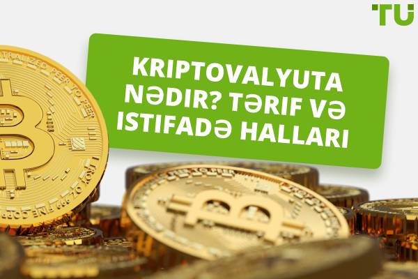 Kriptovalyuta nədir? Tərif, Faydalar və Praktik Nümunələr