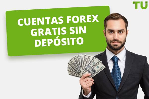 Mejores Cuentas Forex Gratis Sin Depósito