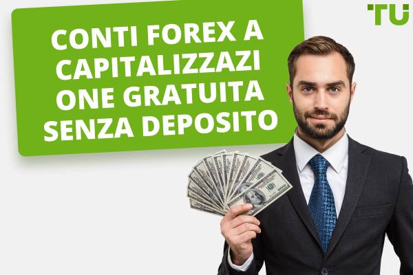 I migliori conti Forex a capitalizzazione gratuita senza deposito