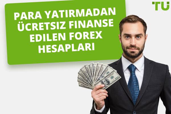 Para Yatırmadan En İyi Ücretsiz Finanse Edilen Forex Hesapları