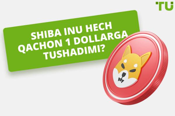 Shiba Inu hech qachon 1 dollarga tushadimi? Narxlar bashorati tushuntirildi