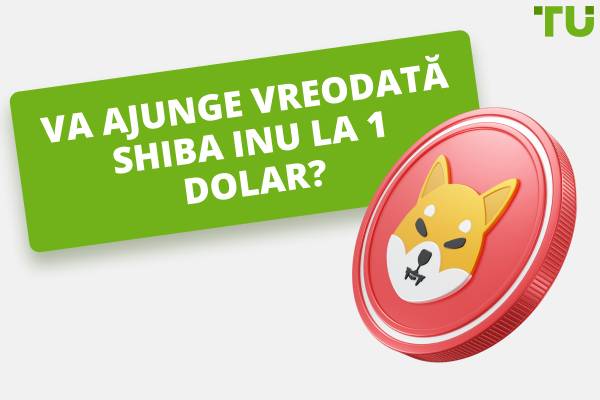 Va ajunge vreodată Shiba Inu la 1 $? Predicțiile de preț explicate