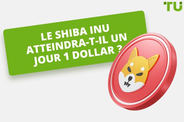 Le Shiba Inu atteindra-t-il un jour 1 dollar ? Les prédictions de prix expliquées
