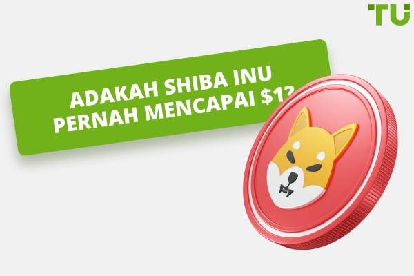 Adakah Shiba Inu Pernah Mencapai $1? Ramalan Harga Diterangkan