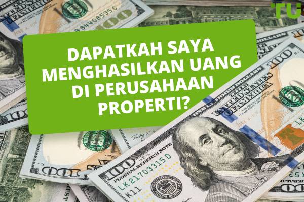 Dapatkah saya menghasilkan uang di perusahaan properti?