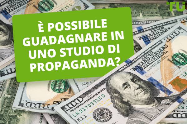 È possibile guadagnare in uno studio di propaganda?