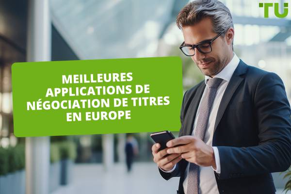 Meilleures applications pour les opérations boursières en Europe