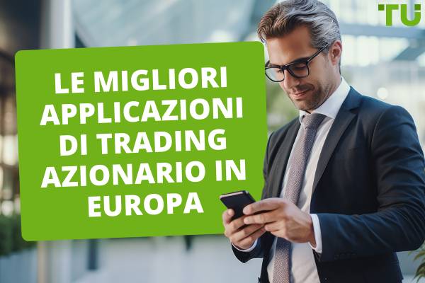 Le migliori applicazioni per il trading azionario in Europa