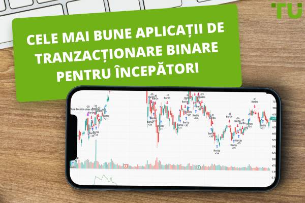 Cele mai bune aplicații de tranzacționare binare pentru începători