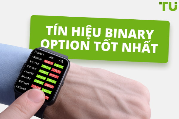 Tín hiệu binary option tốt nhất - 6 nhà cung cấp tín hiệu binary miễn phí hàng đầu