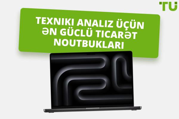 2025-cü ildə ticarət üçün ən yaxşı güclü noutbuklar