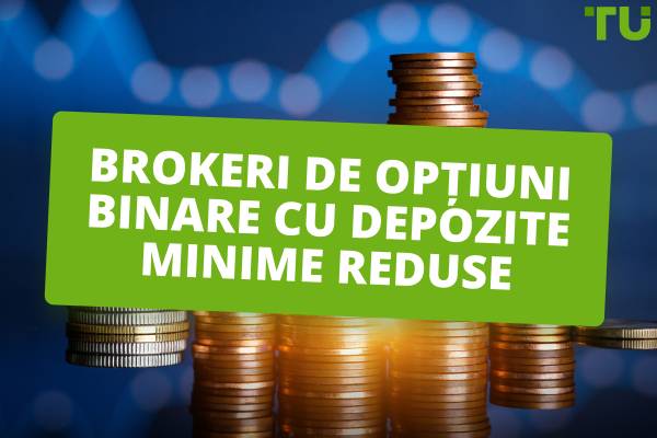Brokerii de opțiuni binare de top cu depozite minime reduse
