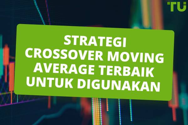 Strategi Moving Average Terbaik: Kiat Untuk Penggunaan yang Efektif