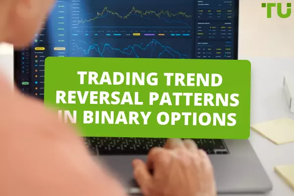 Trading Trend Reversal Patterns in Binary Options