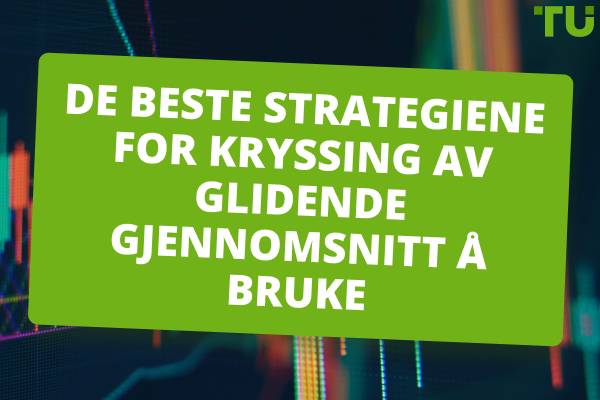 Beste strategier for glidende gjennomsnitt: Tips for effektiv bruk