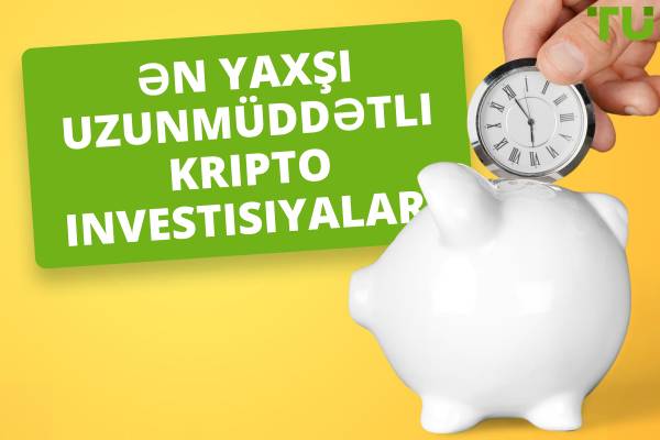 2025-cü il üçün ən yaxşı uzunmüddətli kripto investisiyaları