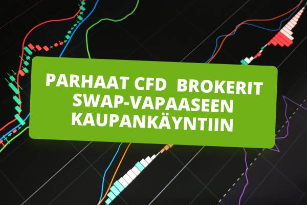 Parhaat CFD välittäjät swap-vapaaseen kaupankäyntiin