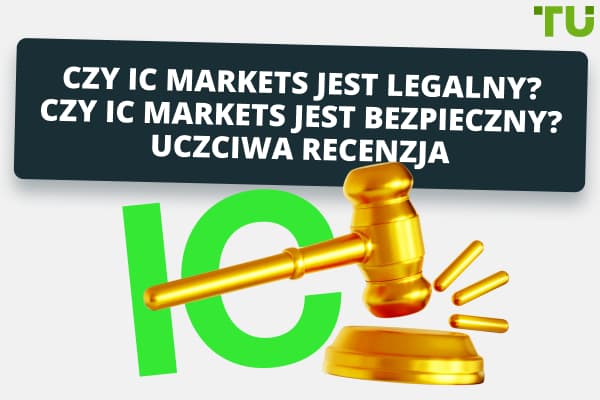Czy IC Markets jest legalny? Czy IC Markets jest bezpieczny? Uczciwa recenzja 