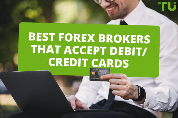 Best Forex Brokers That Accept Cards