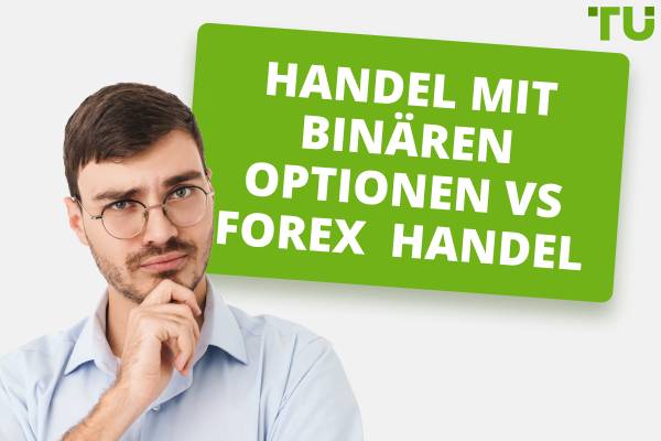 Ist der Binärhandel besser als der Devisenhandel?