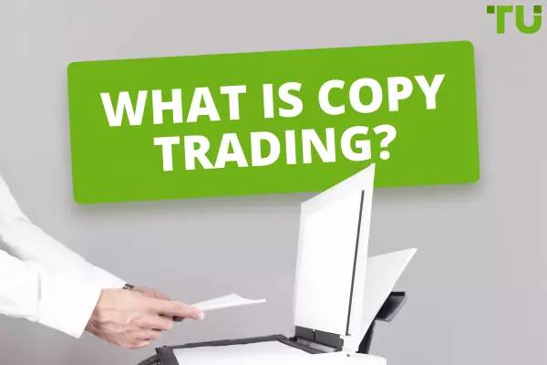 What is copy trading? Learn how it works