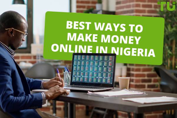 Best Ways To Make Money Online In Nigeria