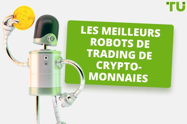 Les meilleurs robots de trading de crypto-monnaies pour 2025 - gratuits et payants
