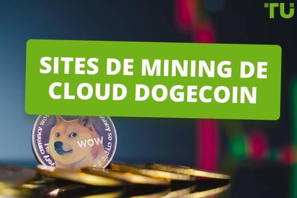 Les meilleurs sites de Dogecoin (DOGE) mining en 2025 