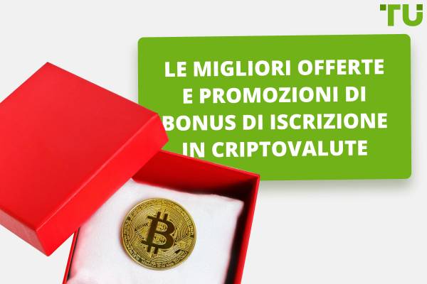 Le migliori offerte e promozioni di bonus di iscrizione in criptovalute 2025